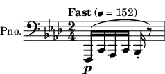 {
\new PianoStaff \with { instrumentName = "Pno." } <<
\new Staff \relative c,, { \clef bass \key aes \major \time 2/4 \tempo "Fast" 4 = 152 f16\p( c' aes c bes-. r8)\bar "|" }
>> }