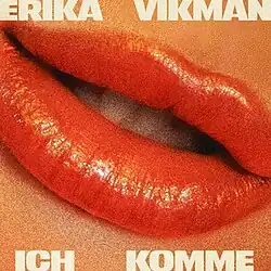 Cover of "Ich komme" featuring a close-up photograph of a woman's lips wearing red lipstick. On the top and bottom of the image, the author's name "Erika Vikman" and the song name "Ich komme" appear in large bold letters.