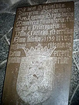 Grave Rasmus identified as Ragnvald, the son of Inge, who was killed by the Westgoths in Karlsby in 1139.