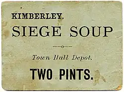 Soup ration ticket from the siege of Kimberley with the text "Kimberley Siege Soup: Town Hall Depot: Two Pints"