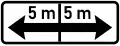 Reminder of the validity of a no stopping and parking sign placed parallel to the axis of the street. The validity of the plate extends over (e.g. 5m) on both sides of the sign's location.