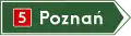 E-3 "arrow-shaped signpost to the locality, pointing a numbered road" (Direction sign, flag type)